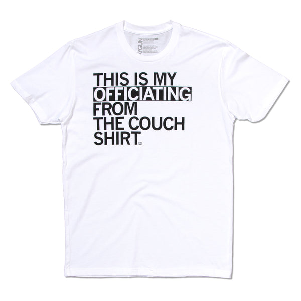 Officiating From The Couch T-Shirt – RAYGUN