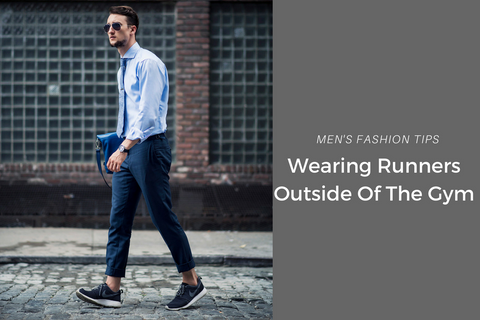 How To Wear Runners Outside Of The Gym 
