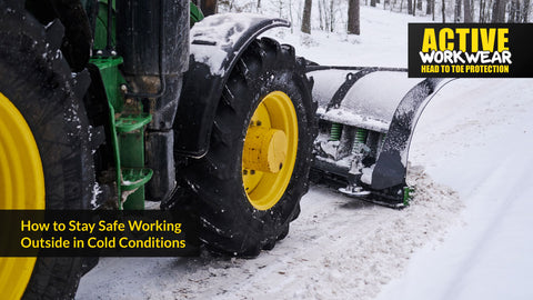 Stay Safe Working Outside in Cold Conditions - Active-Workwear