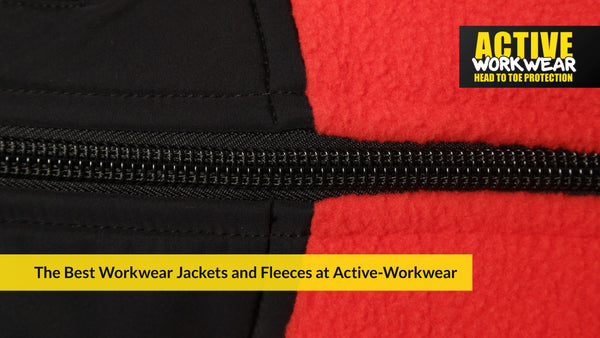 The Best Workwear Jackets and Fleeces at Active-Workwear
