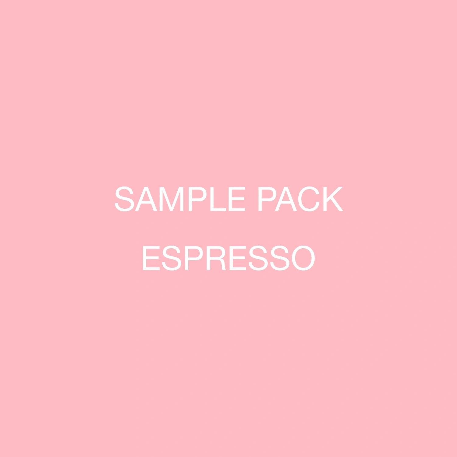 Sample pack - Espresso