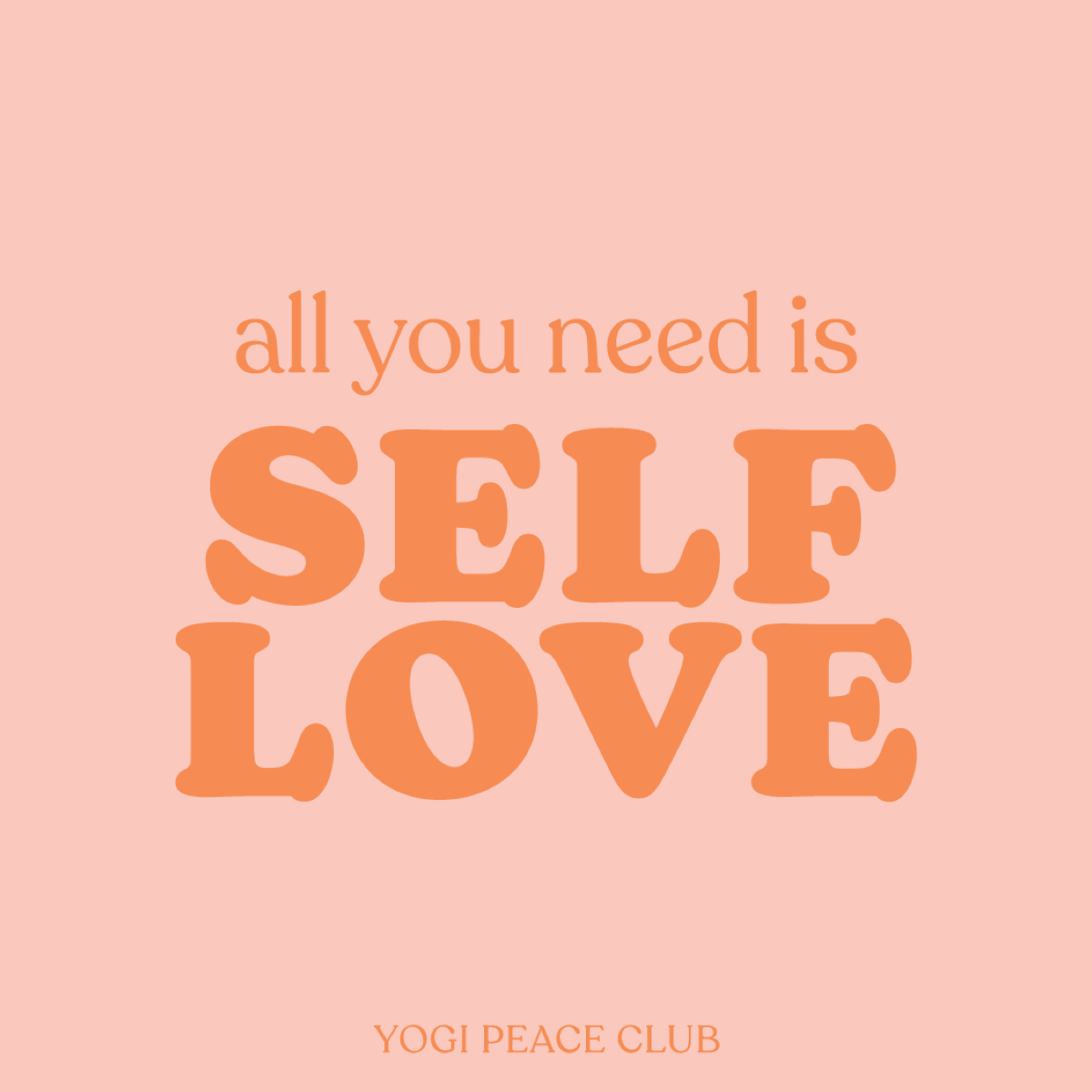 Self Love is Self Care | Yogi Peace Club