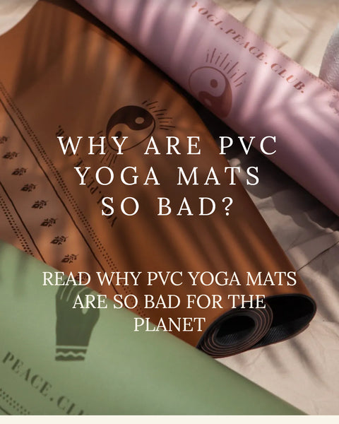 Yogi Peace Club why PVC mats are so bad