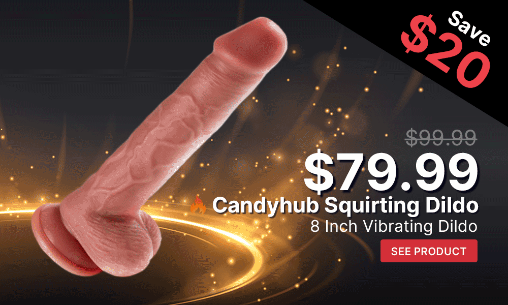 Candyhub Squirting Dildo 8 Inch Vibrating Dildo promotion