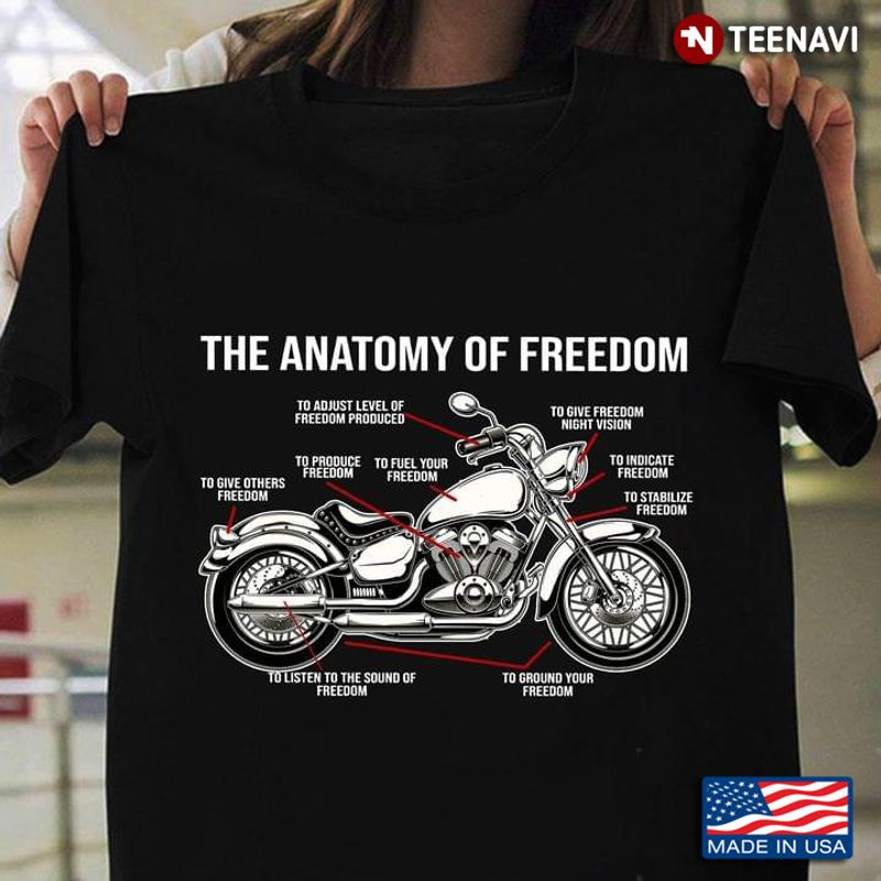 Motorcycle The Anatomy Of Freedom T-shirt Design 2D Full Printed Sizes S - 5XL - NAAR02
