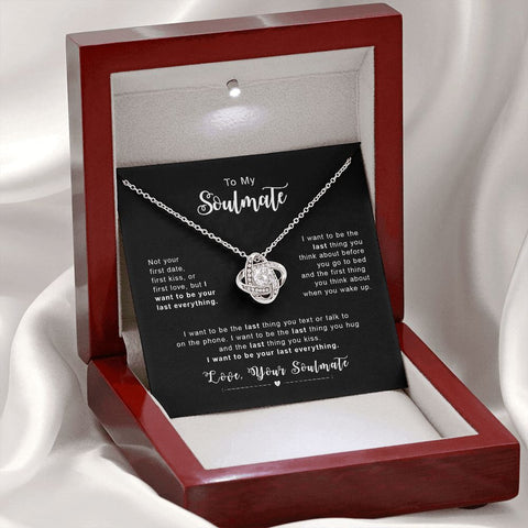 Gift for My Soulmate - Necklace with "Last Everything" Card