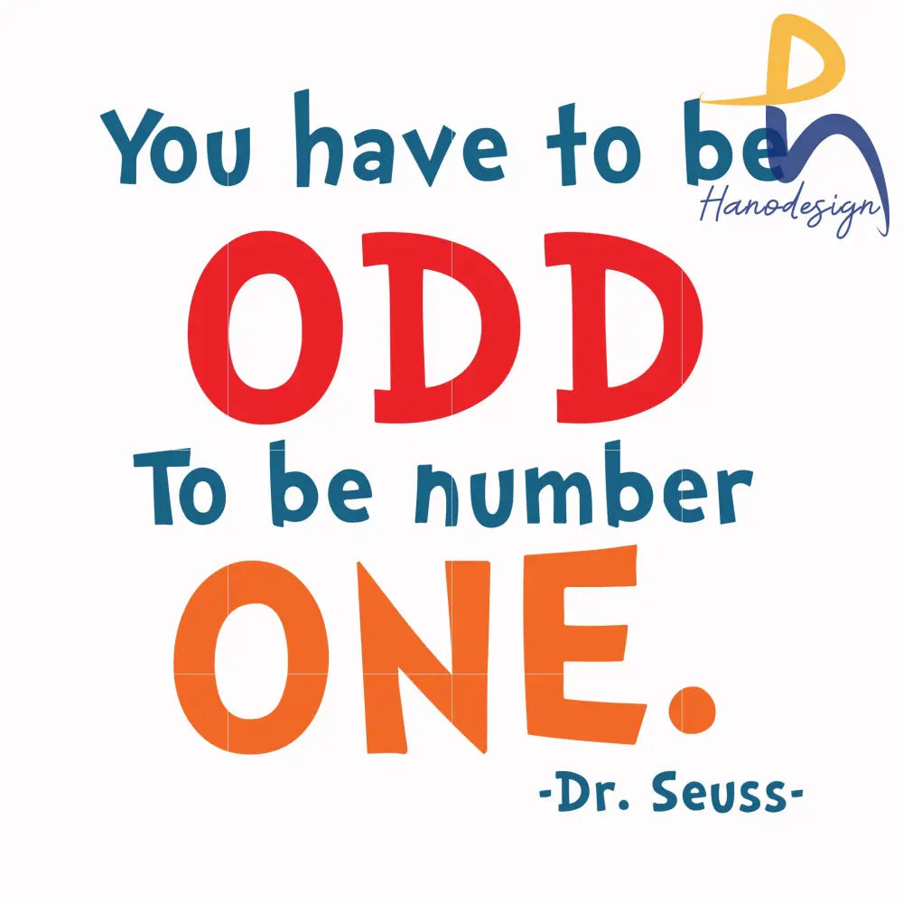 You have to be odd to be number one svg, png, dxf, eps file DR00092