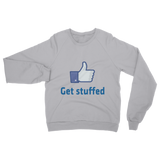Get Stuffed (Like) Classic Adult Sweatshirt
