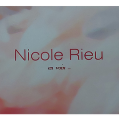 Nicole Rieu - En voix