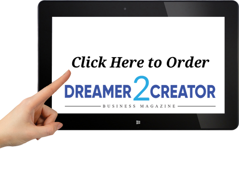 Click Here to Order Dreamer 2 Creator Business Magazine
