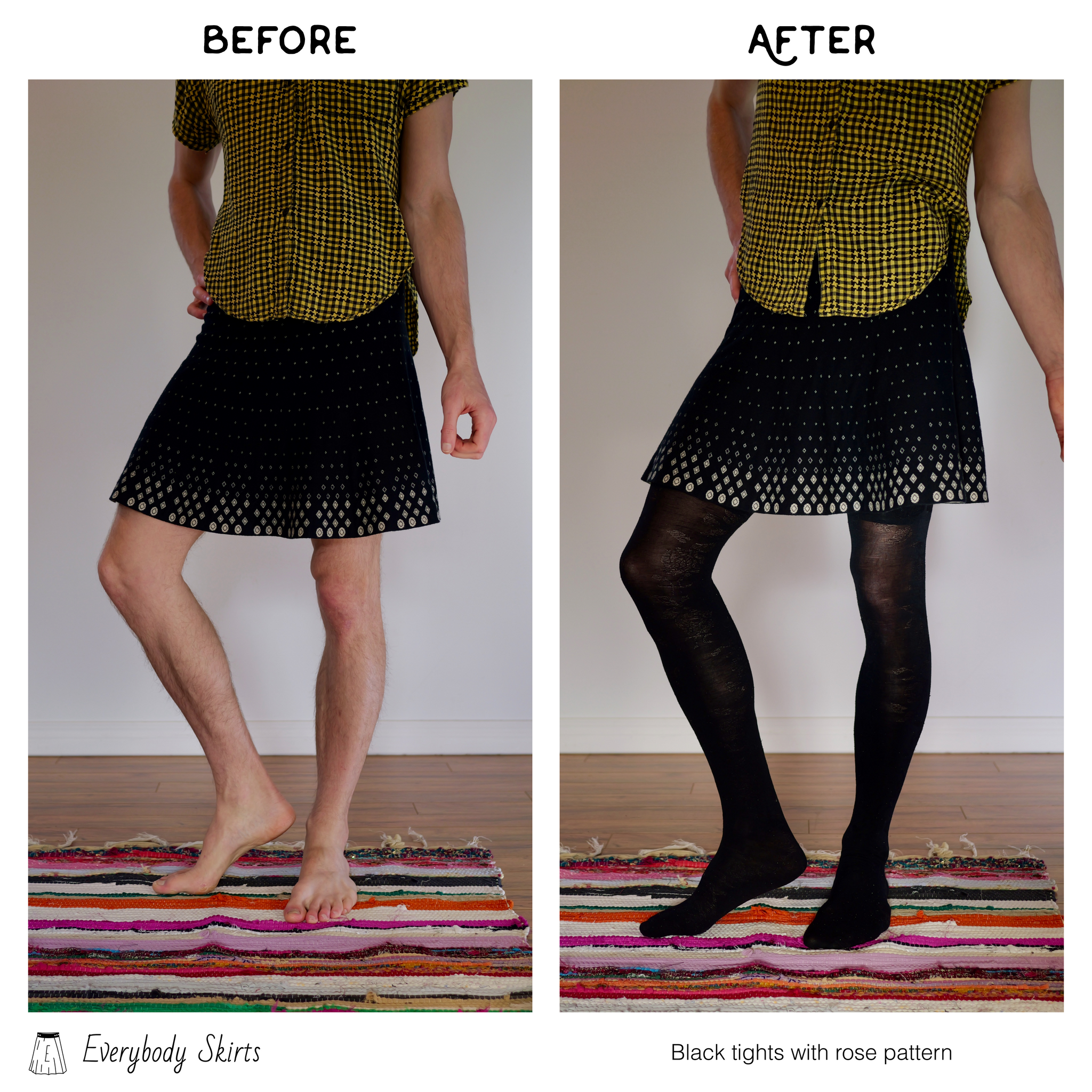 Before and after pictures of a male bodied individual with black skirt and yellow shirt. Bare legs in left shot, black tights with rose pattern in right shot.