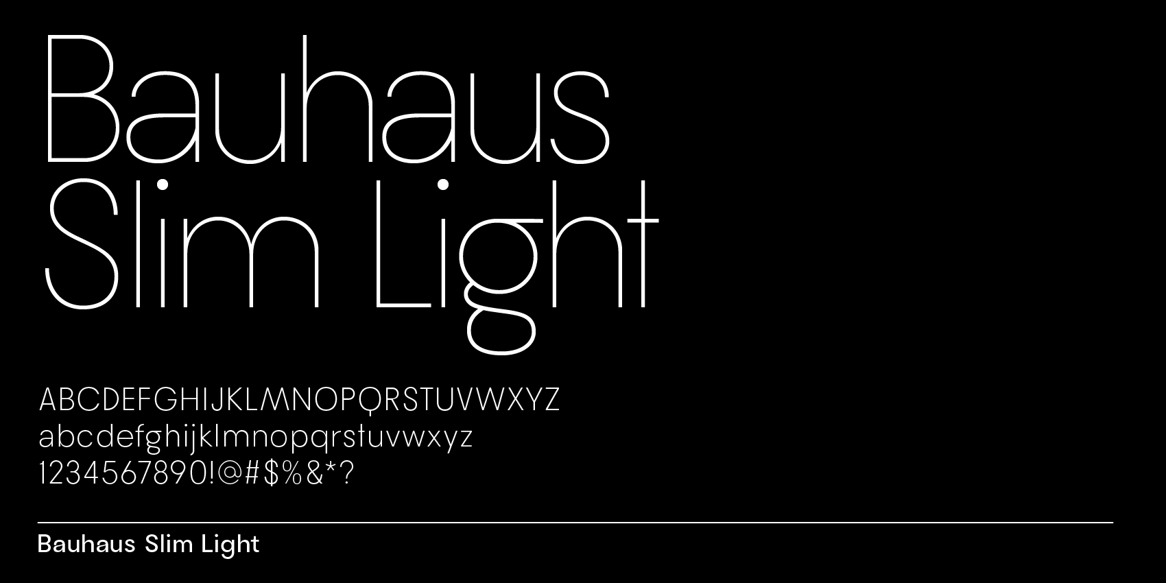 Bauhaus Slim, sans-serif font