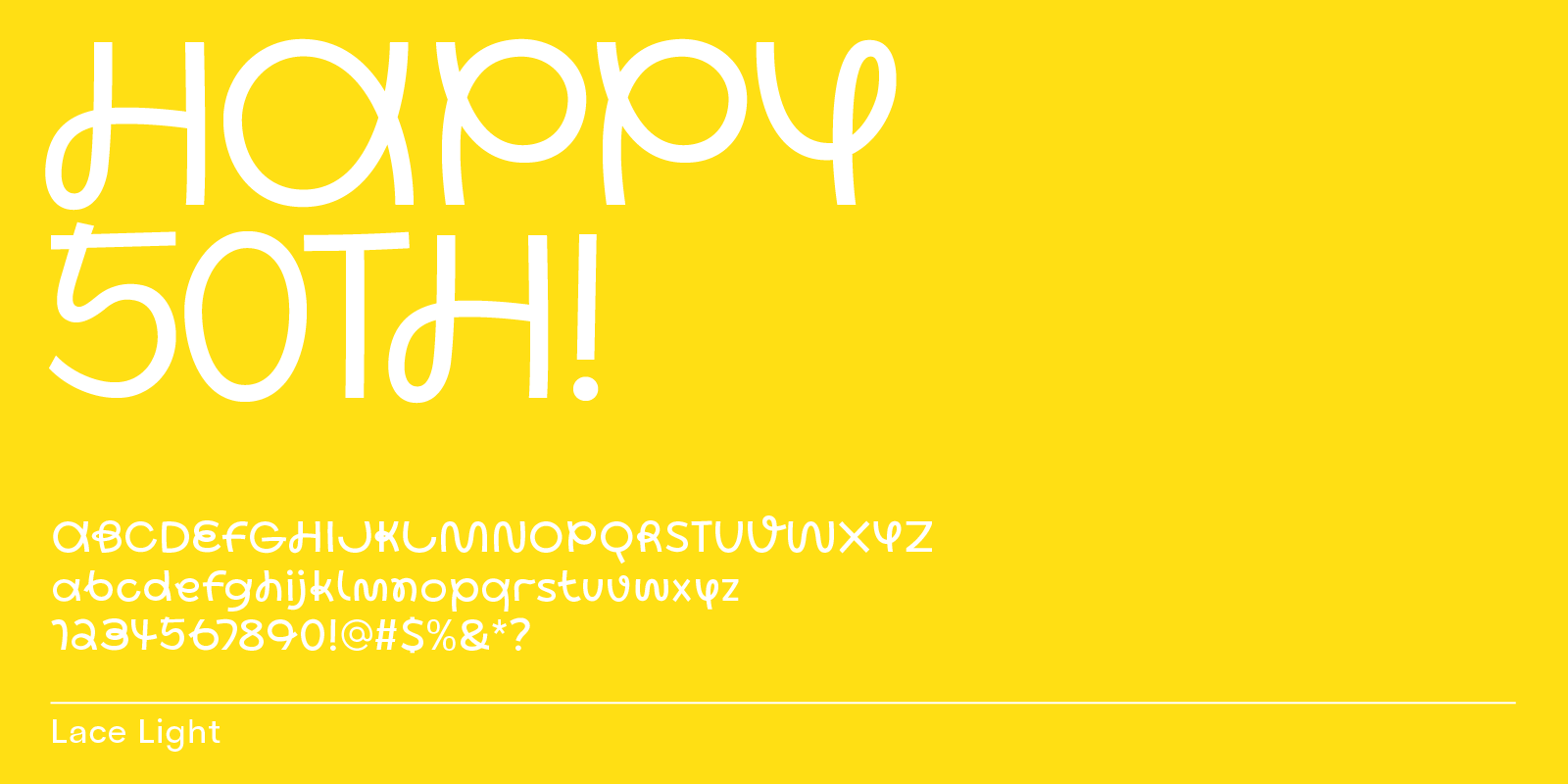 Cursive, happy font Lace