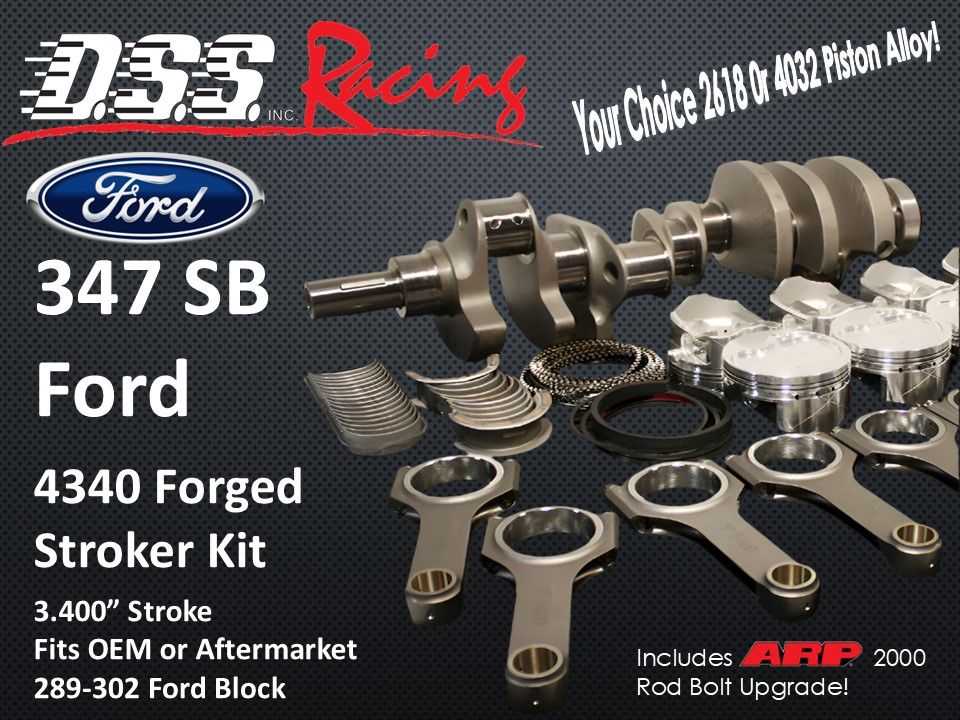 Small Block Ford 347 Stroker Kit DSS 4340 Forged Crank and H beam Rods with ARP 2000 bolts DSS Racing FX Series Forged pistons & XP Ring set