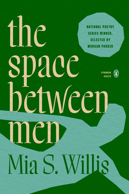 Space Between Men | Willis, Mia S.