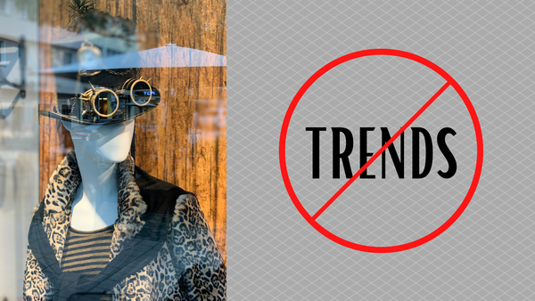 Avoid Trends!  Be your own style!