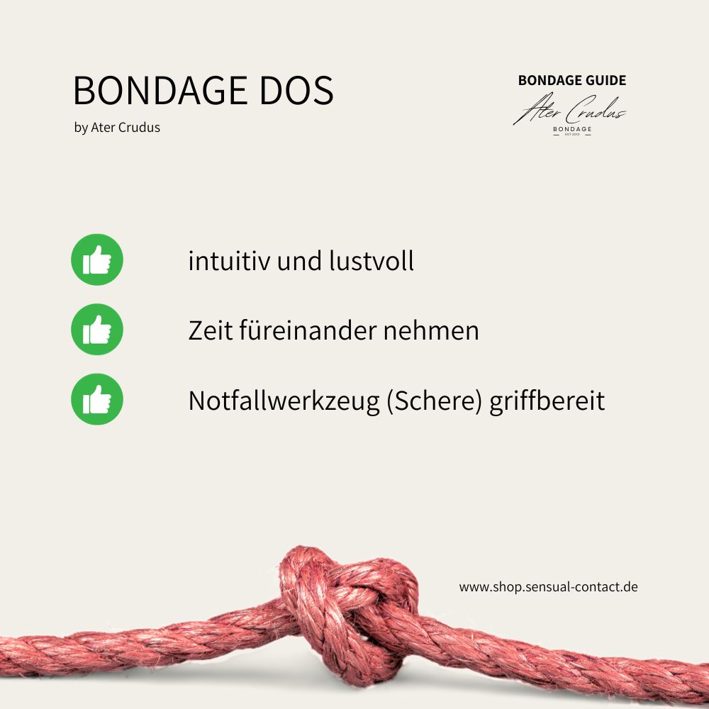 Bondage Sicherheit Tutorial und Anleitung Dos and Don'ts. Bondage Guide mit Ater Crudus