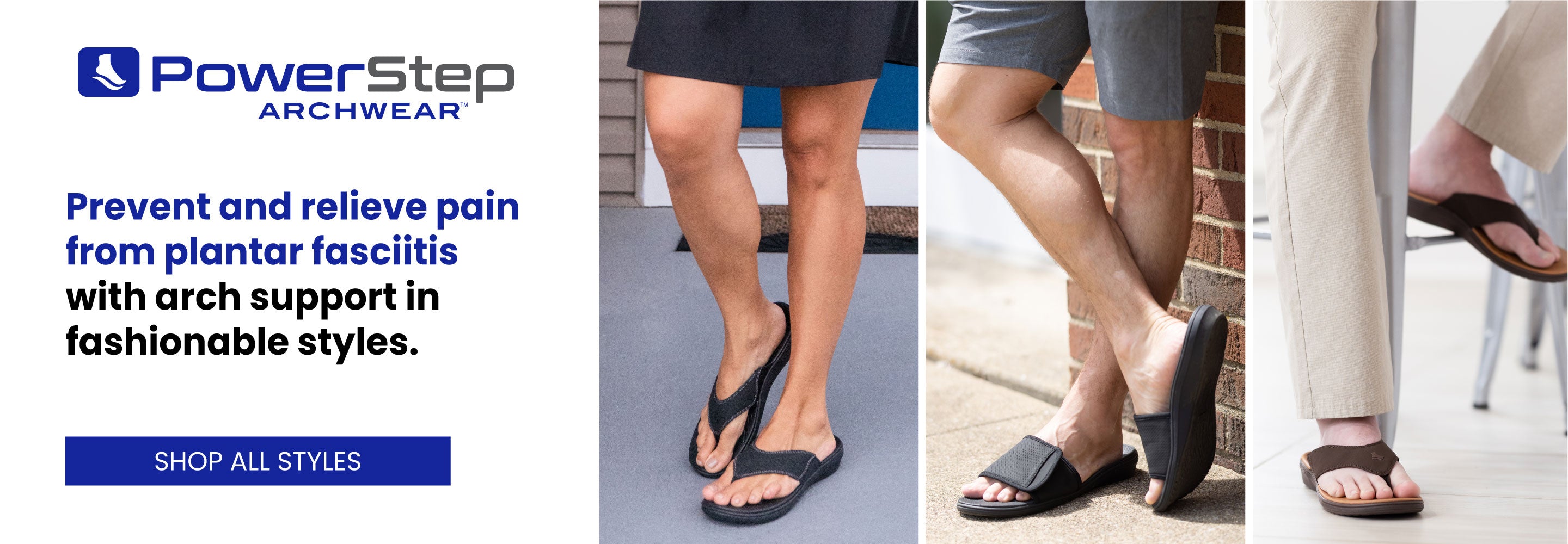 PowerStep ArchWear: Prevent and relieve pain from plantar fasciitis with arch support in fashionable styles. Shop all styles.