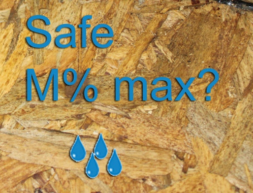 Safe M% for OSB sheathing