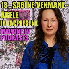 Sabīne Vekmane - Ābele Malvīnes Mennikas podkāstā Lāčplēsene