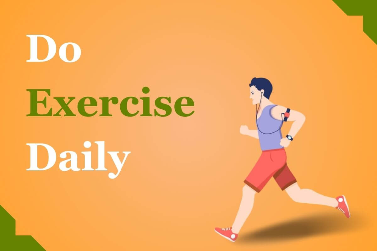 Do Exercise Daily