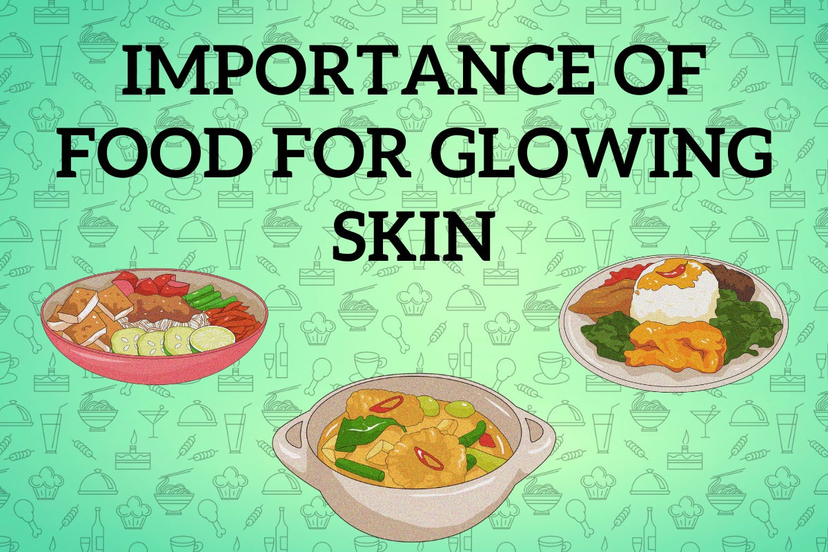 Importance of food for glowing skin- SkinRange