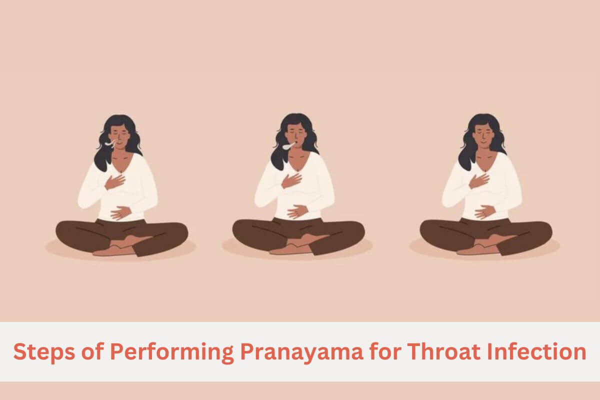 Steps of Performing Pranayama for Throat Infection