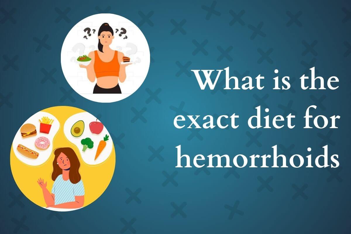 What is the Exact Diet for Hemorrhoids