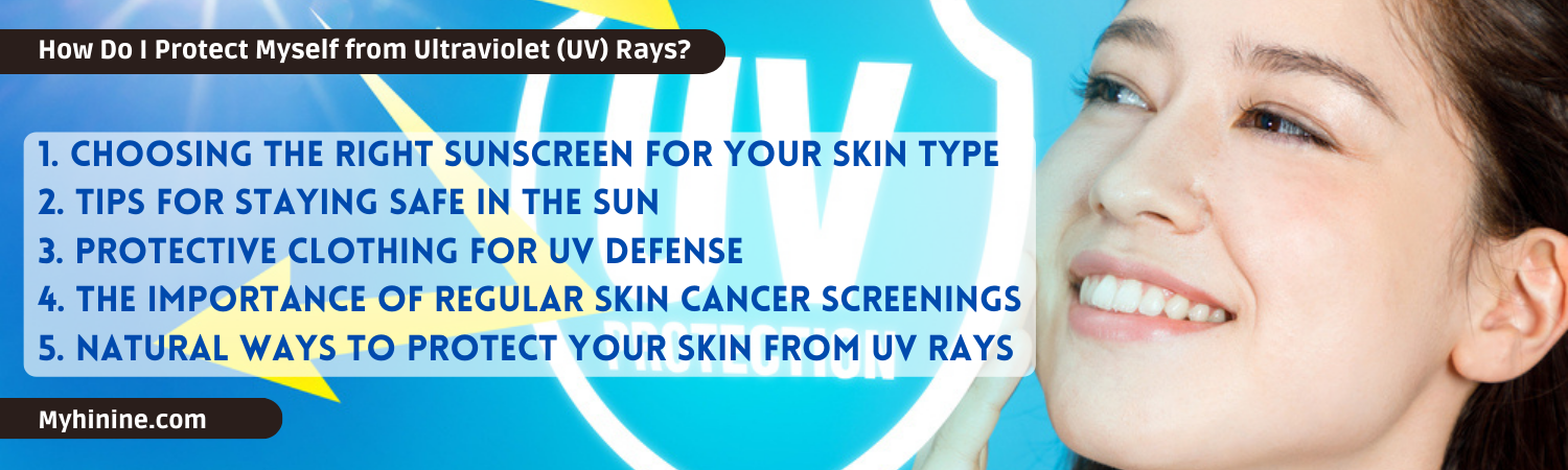 How Do I Protect Myself from Ultraviolet (UV) Rays? - Infographics