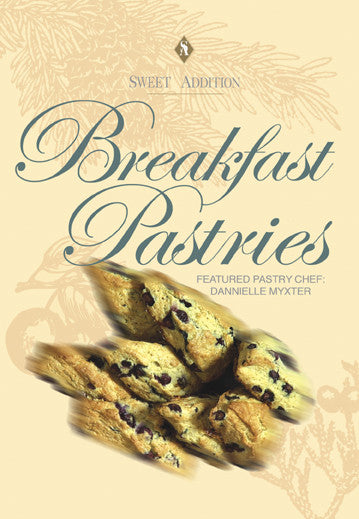 Breakfast Pastries with Pastry Chef Dannielle Myxter - Bennett-Watt Entertainment, Inc. / Anglers Book Supply - Chef Dvd