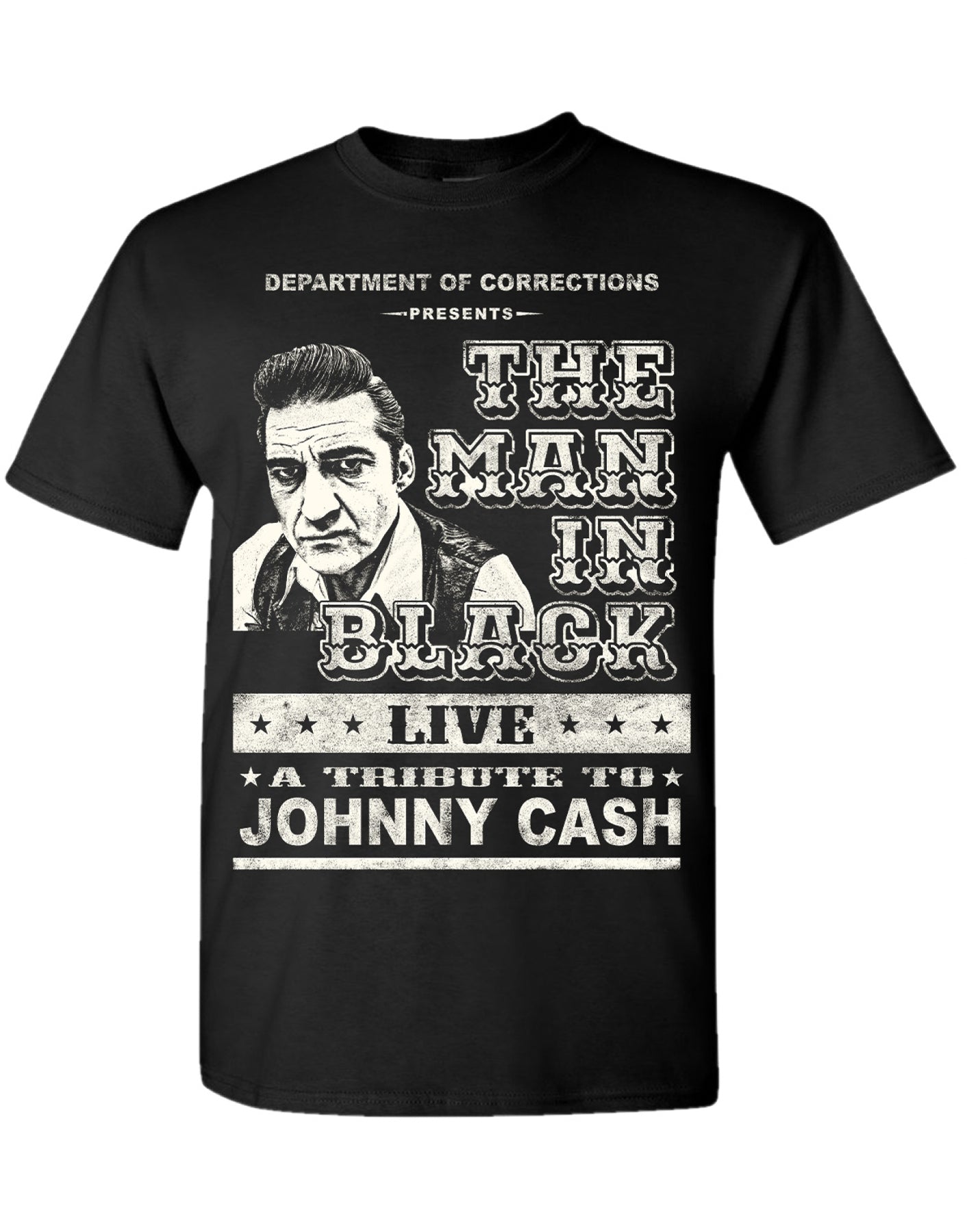 THE MAN IN BLACK - DEP'T OF CORRECTIONS TEE