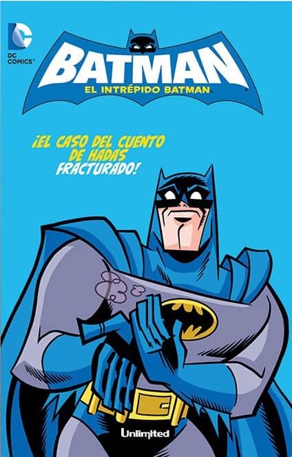 EL INTREPIDO BATMAN 3: EL CASO DEL CUENTO DE HADAS FRACTURADO – HOJEANDO  COMO ÑOÑO