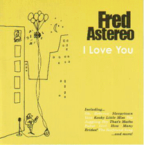 Fred Astereo - I Love You cd