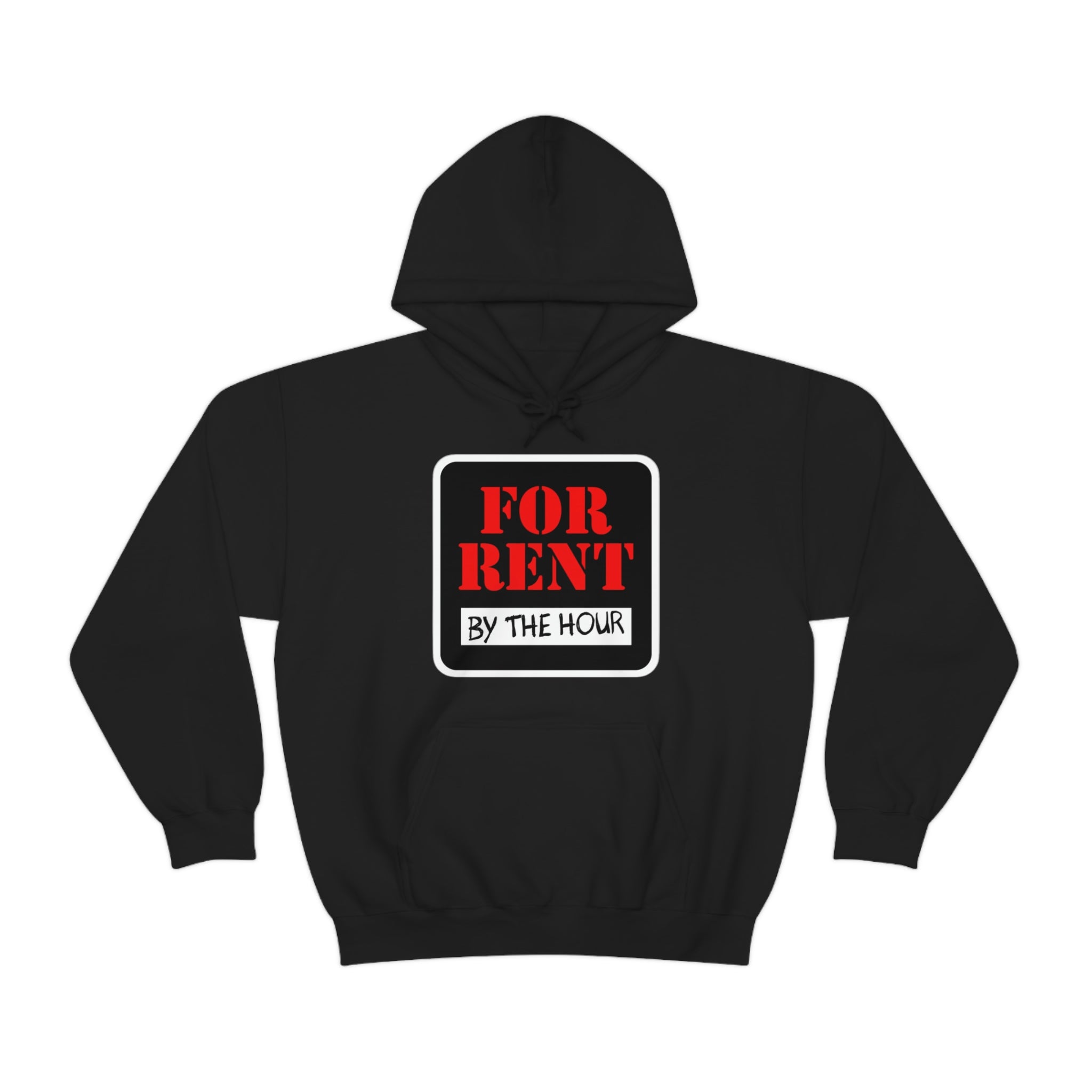 "For Rent By The Hour" Unisex Hooded Sweatshirt - T2FT Tee