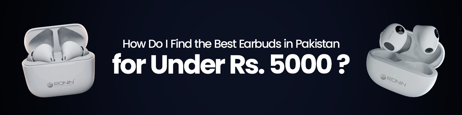 Best Earbuds in Pakistan Under 5000