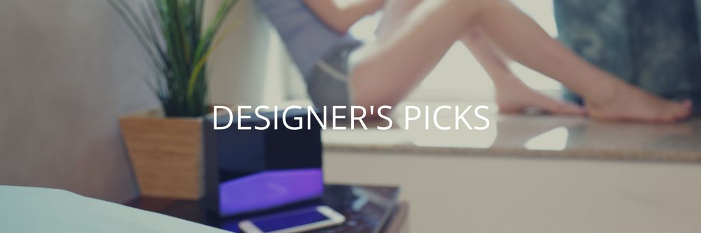 Designer's picks