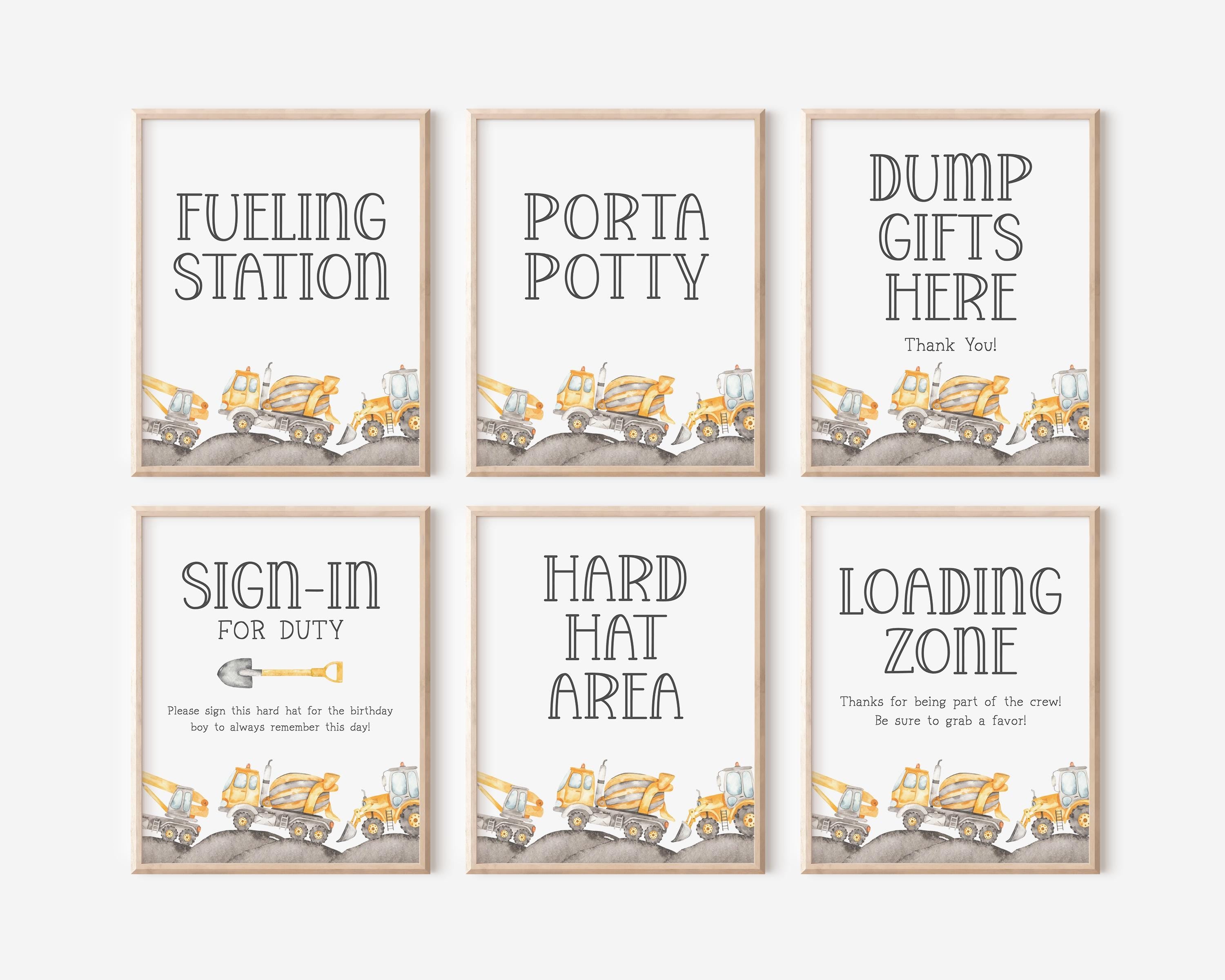 Construction party signs for construction truck birthday party.  Set of 6 includes fueling station, porta potty, dump gifts, sign-in, hard hat area and loading zone/favor table sign.