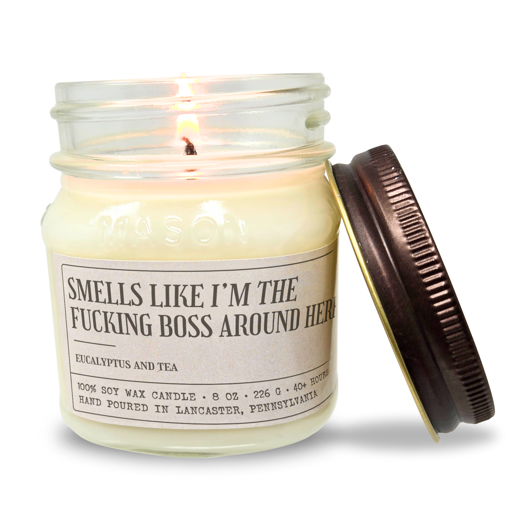 Smells Like I'm The Fucking Boss - 8oz Soy Wax Candle