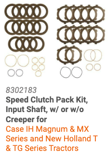 8302183 Speed Clutch Pack Kit, Input Shaft, w/ or w/o Creeper for Case IH Magnum & MX Series and New Holland T & TG Series Tractors