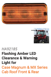 HA92185 Flashing Amber LED Clearance & Warning Light for Case Magnum & MX Series Cab Roof Front & Rear