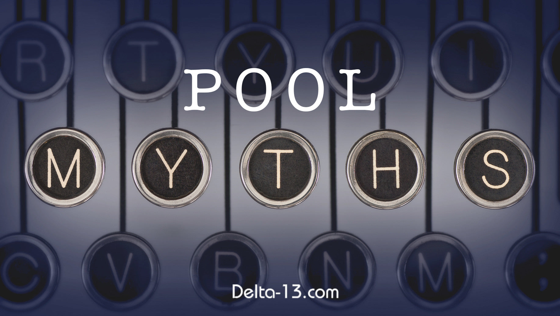 Pool Myths