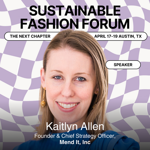 Purple and white square background and Kaitlyn Allen's photo. Text reads: Sustainable Fashion Forum The Next Chapter. April 17-19, 2024. Kaitlyn Allen, Founder and Chief Strategy Officer, Mend It, Inc.