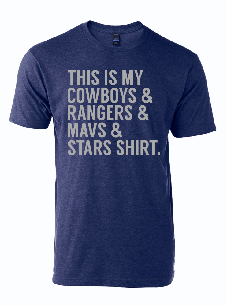 This is my Cowboys & Rangers & Mavs & Stars Shirt – Bullzerk