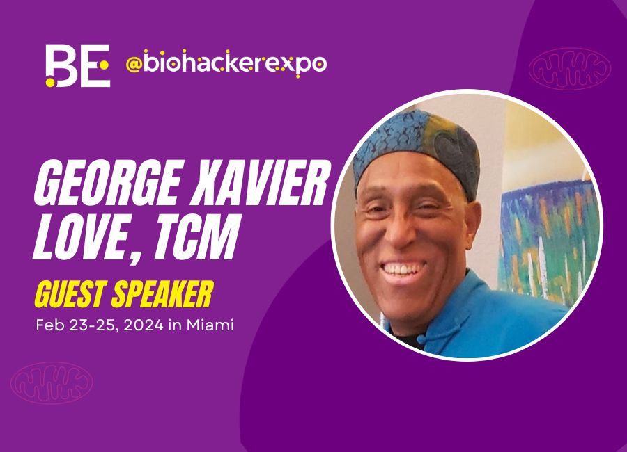 George Xavier Love, TCM – Biohacker Expo
