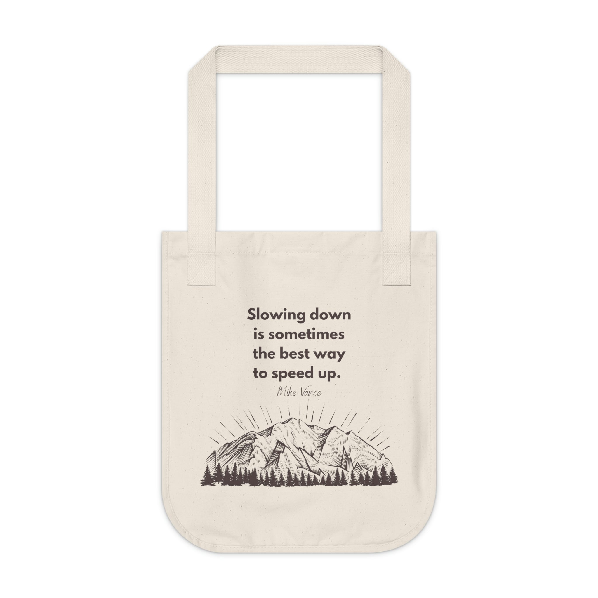 Do It Slowly / Organic Canvas Tote Bag – The Slow Life Company