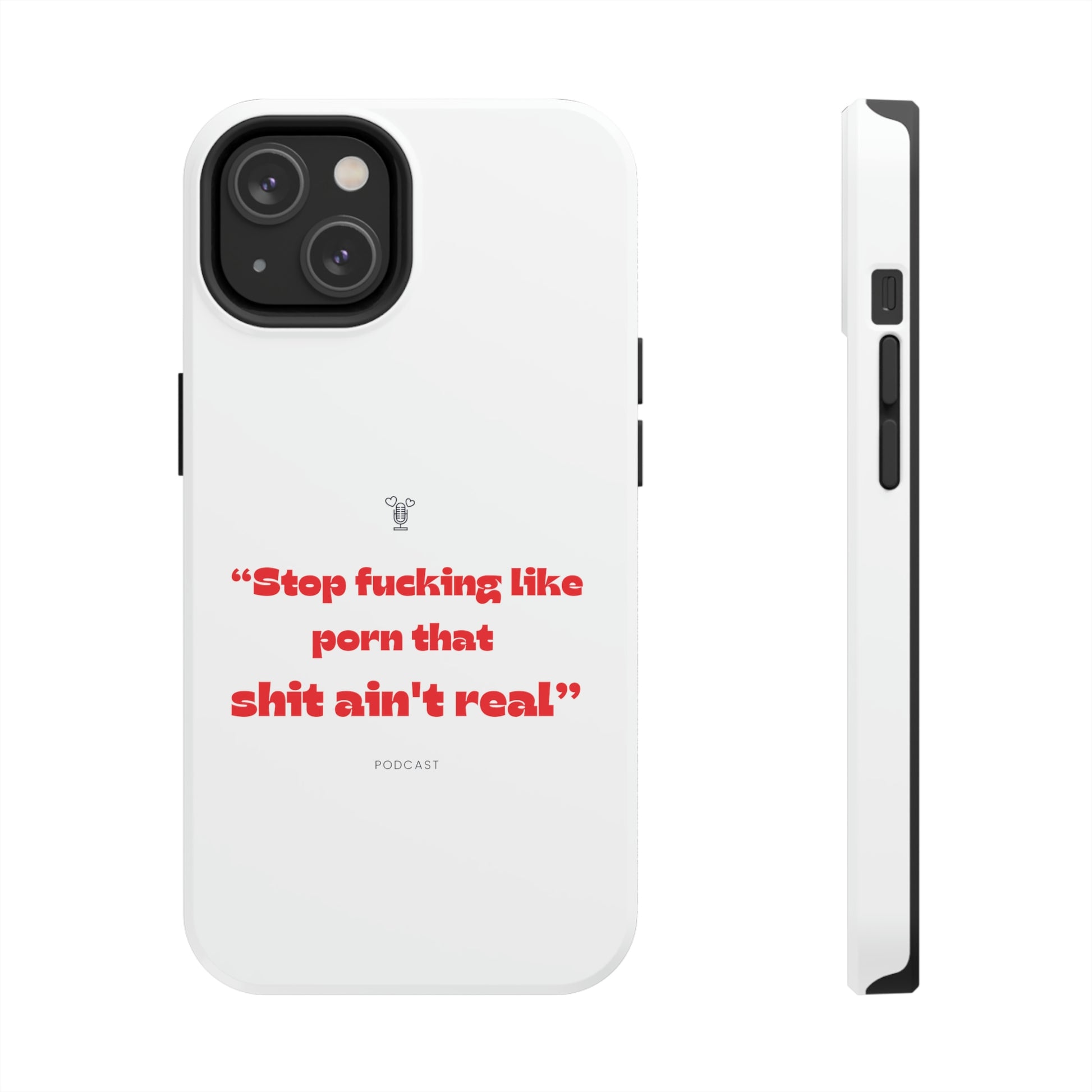 Girls Who Like Porn - Stop f*cking like porn that shit isnt real - Phone case â€“ Sexloveenergy