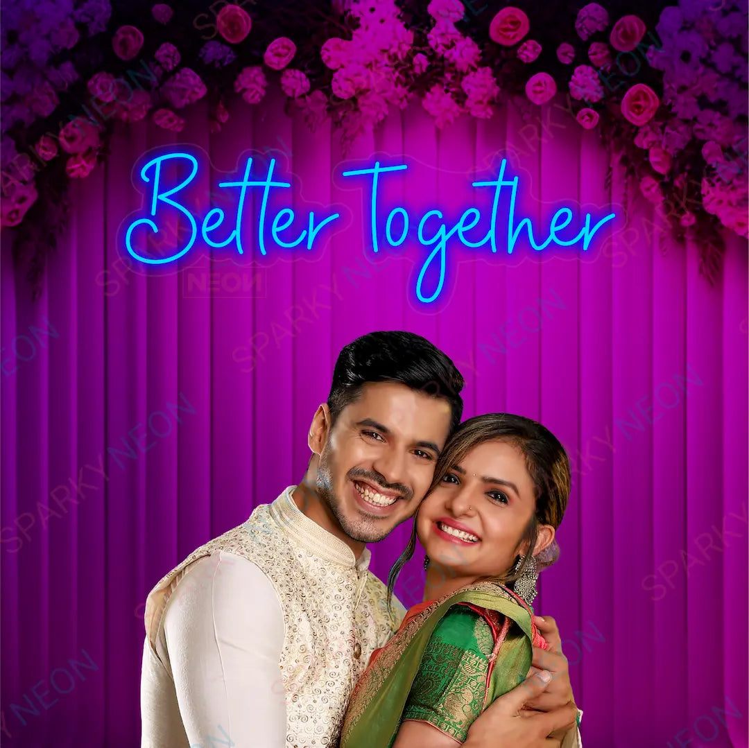 Better Together Neon Light