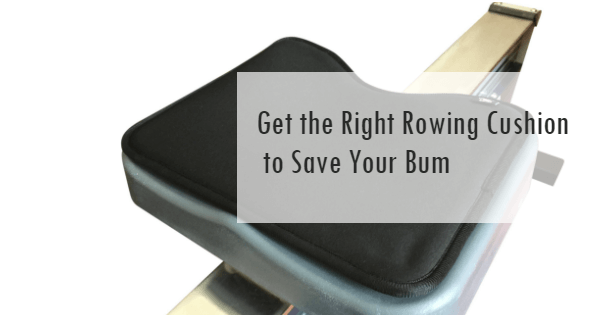 Learn to choose the best rowing cushion for you