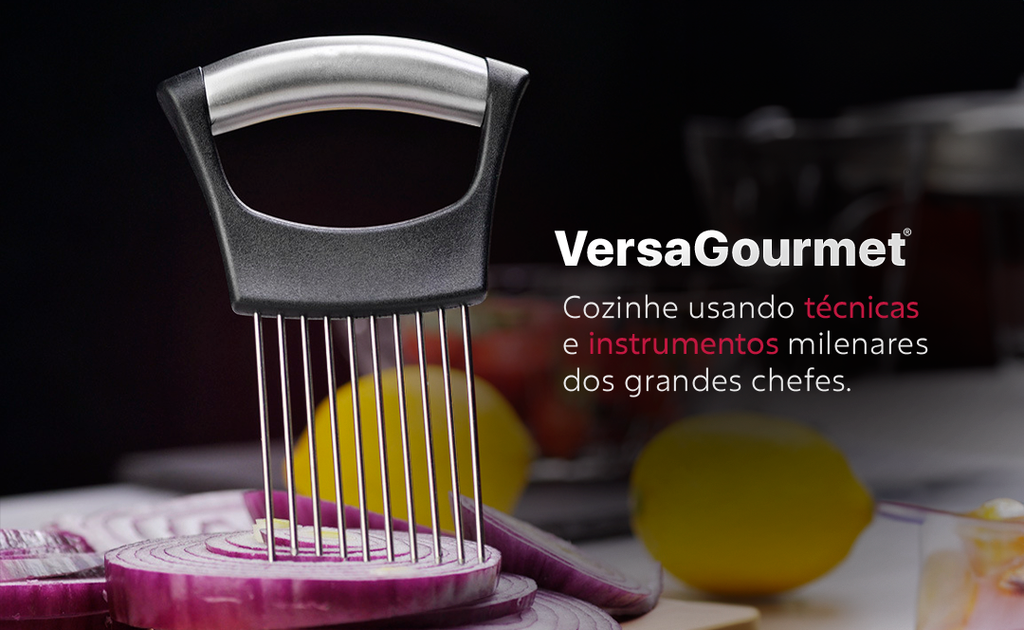 VersaGourmet- O que você precisa para um corte rápido