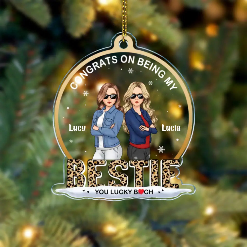 Life Is Better With Besties - Personalized Shaped Acrylic Ornament - Christmas Gift For Best Friends, BFF, Sisters